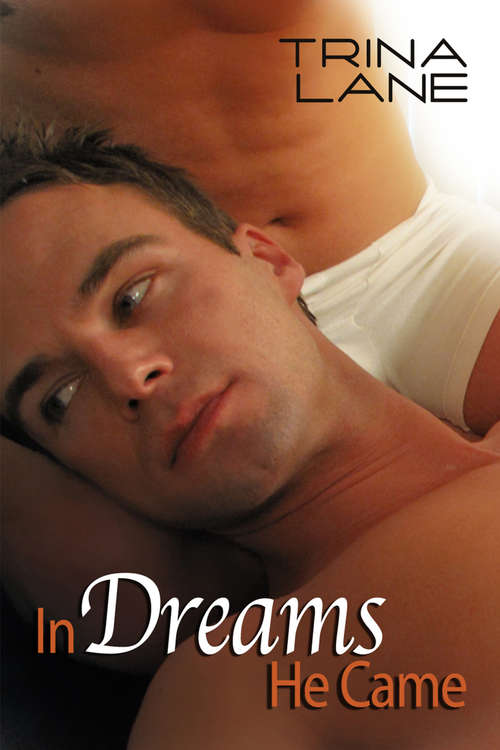 Book cover of In Dreams He Came (Dreaming in Color #1)