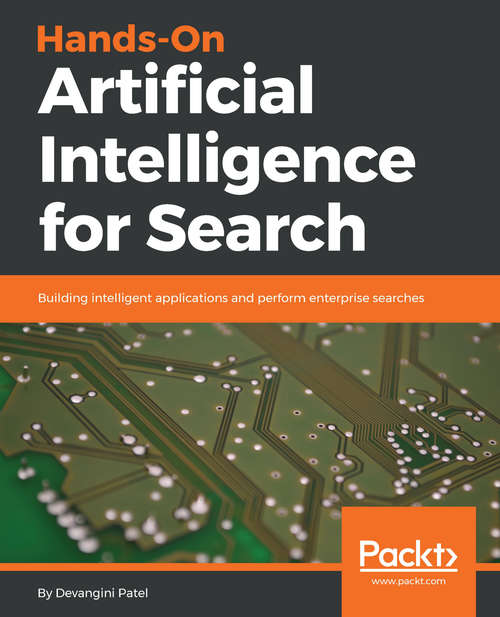 Book cover of Hands-On Artificial Intelligence for Search: Building intelligent applications and perform enterprise searches