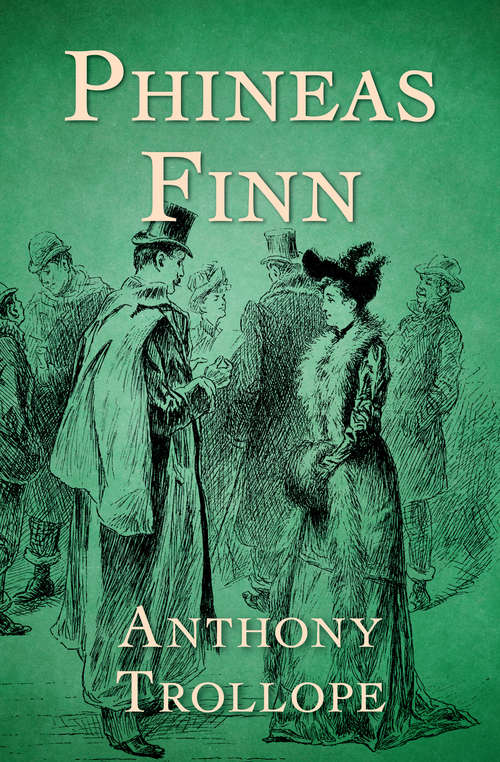Book cover of Phineas Finn: The Irish Member, Volume 3 (The Palliser Novels #2)