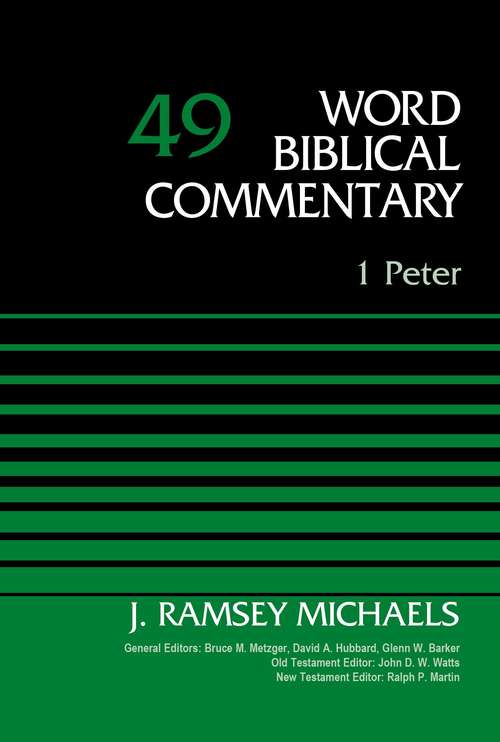 1 Peter (Word Biblical Commentary #Volume 49)