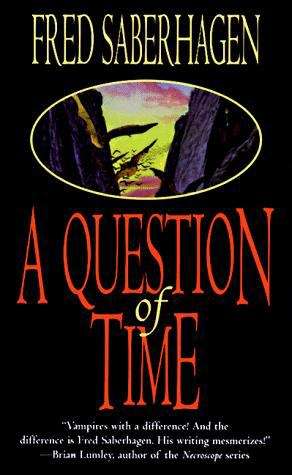 A Question Of Time (The Dracula Series)