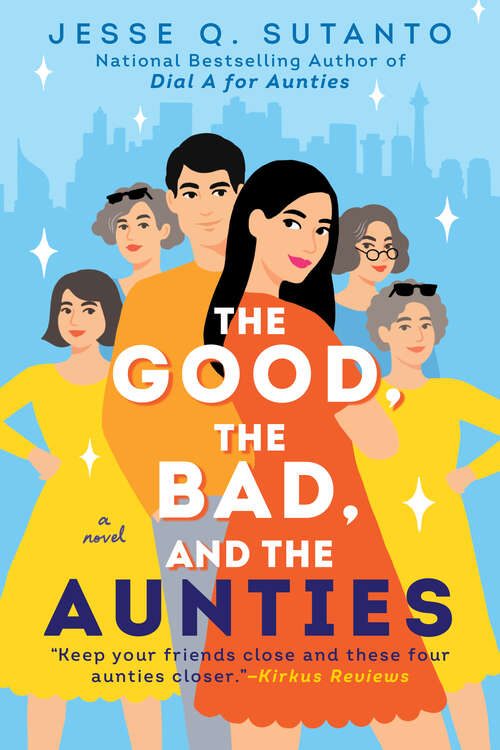 Book cover of The Good, the Bad, and the Aunties
