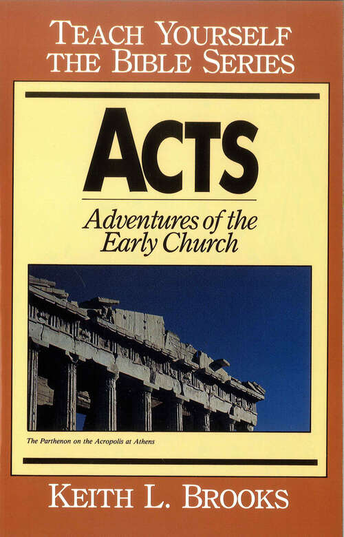 Book cover of Acts: Adventures of the Early Church (New Edition) (Teach Yourself the Bible)