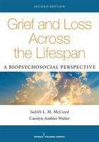 Grief And Loss Across The Lifespan: A Biopsychosocial Perspective