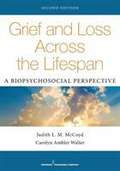 Grief And Loss Across The Lifespan: A Biopsychosocial Perspective