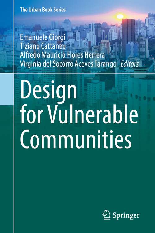 Design for Vulnerable Communities (The Urban Book Series)