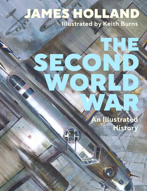 Book cover of The Second World War: An Illustrated History