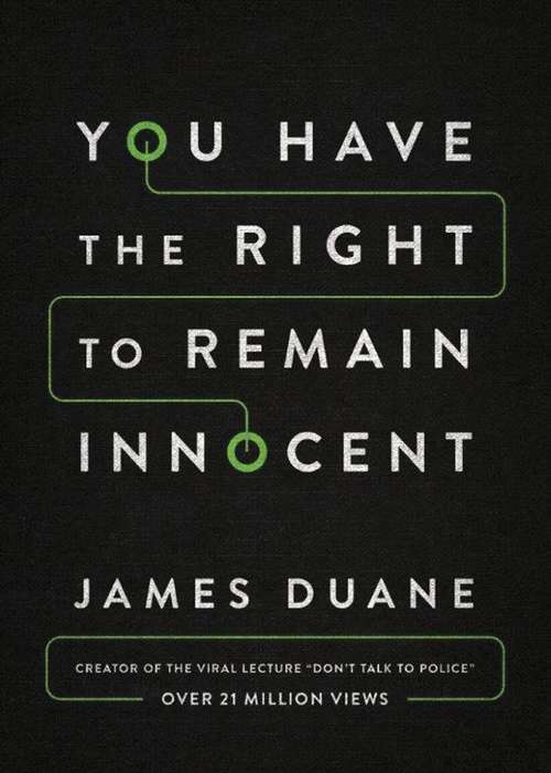 Book cover of You Have the Right to Remain Innocent: What Police Officers Tell Their Children about the Fifth Amendment
