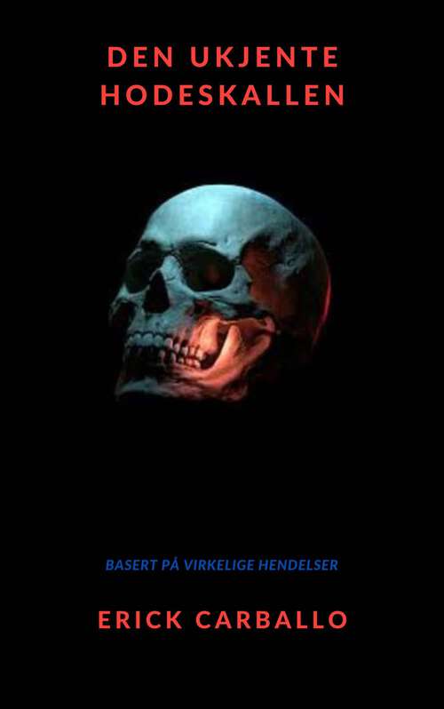 Book cover of Den ukjente hodeskallen