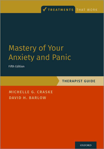Book cover of Mastery of Your Anxiety and Panic: Therapist Guide (5)