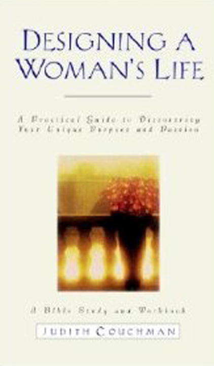 Book cover of Designing a Woman's Life: A Bible Study and Workbook