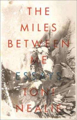 Book cover of The Miles Between Me