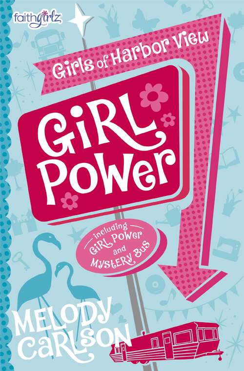 Book cover of Girl Power (Faithgirlz / Girls of 622 Harbor View: No. 1)