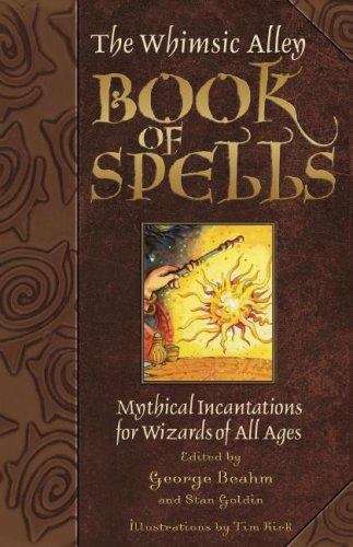 Book cover of The Whimsic Alley Book of Spells: Mythical Incantations for Wizards of All Ages