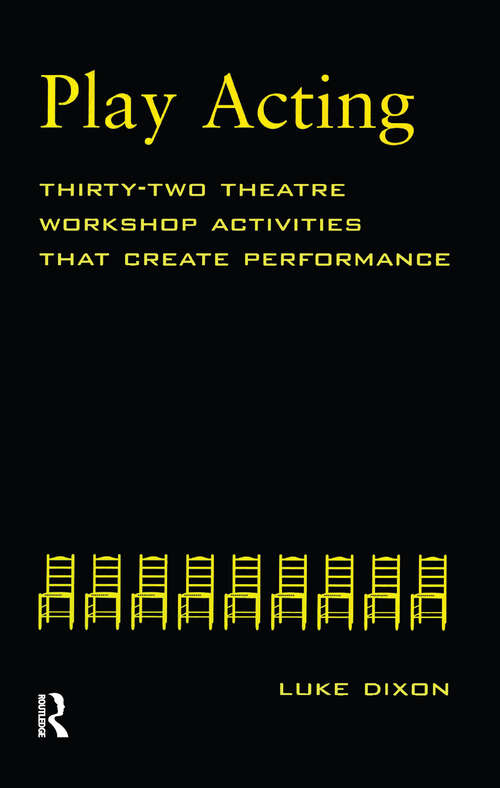 Book cover of Play-Acting: A Guide to Theatre Workshops