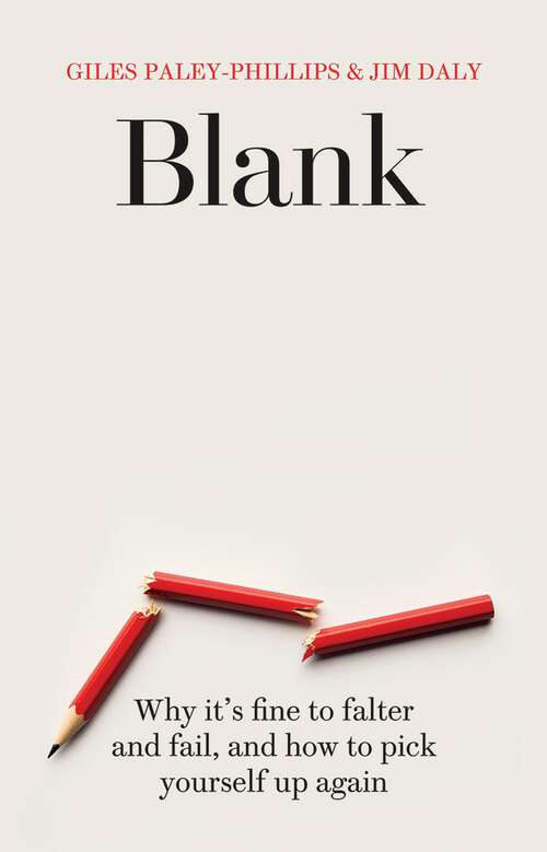 Book cover of Blank: Why It's Fine to Falter and Fail, and How to Pick Yourself Up Again