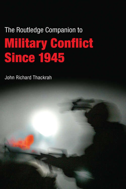 Book cover of Routledge Companion to Military Conflict since 1945 (Routledge Companions)