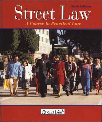 Street Law: A Course in Practical Law (Sixth Edition)
