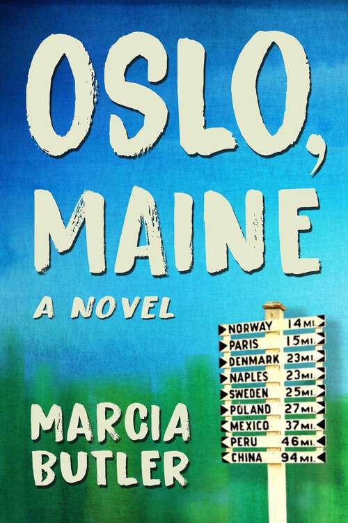Book cover of Oslo, Maine: A Novel