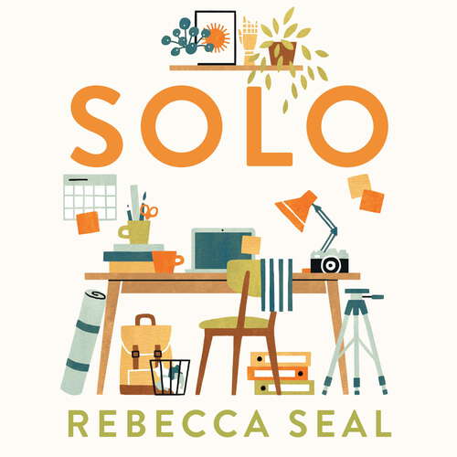 Book cover of Solo: How to Work Alone (and Not Lose Your Mind)
