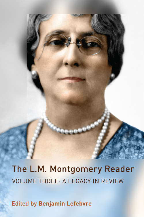 Book cover of The L.M. Montgomery Reader: Volume Three