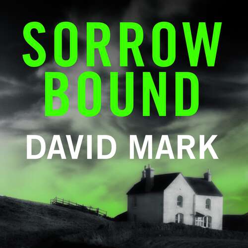 Book cover of Sorrow Bound: The 3rd DS McAvoy Novel (DS McAvoy #3)