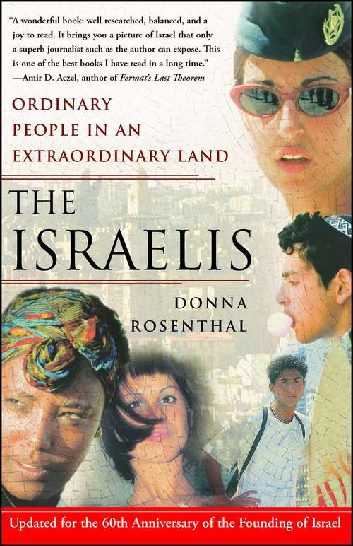 Book cover of The Israelis: Ordinary People in an Extraordinary Land