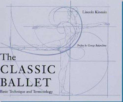 Book cover of The Classic Ballet: Basic Technique And Terminology