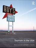 Tourism in the USA: A Spatial and Social Synthesis
