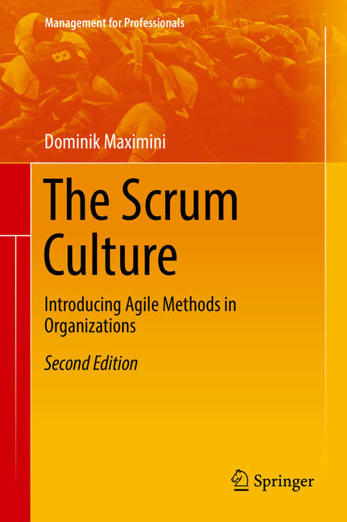 Book cover of The Scrum Culture: Introducing Agile Methods In Organizations (Management For Professionals)