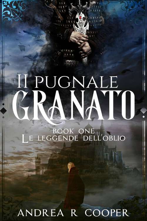 Book cover of Il pugnale granato (Le leggende dell'oblio #1)