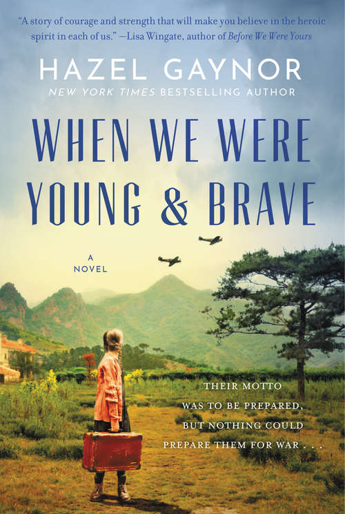 Book cover of When We Were Young & Brave: A Novel