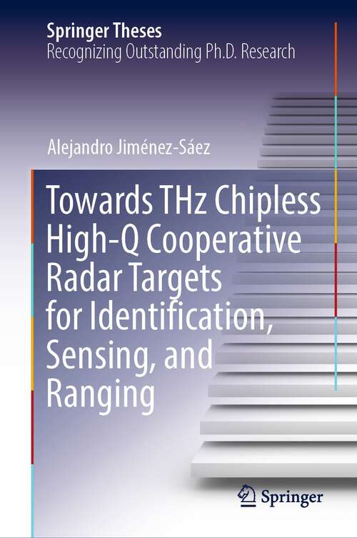Towards THz Chipless High-Q Cooperative Radar Targets for Identification, Sensing, and Ranging (Springer Theses)