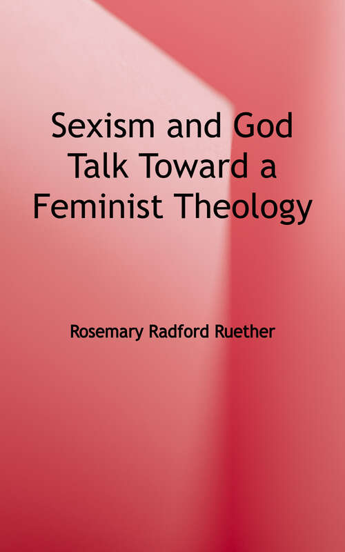 Sexism and God Talk: Toward a Feminist Theology