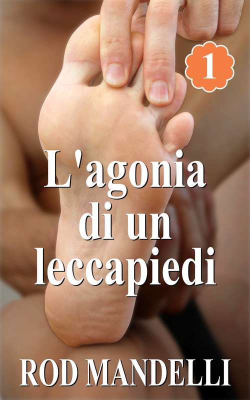 Book cover of L'agonia di un leccapiedi