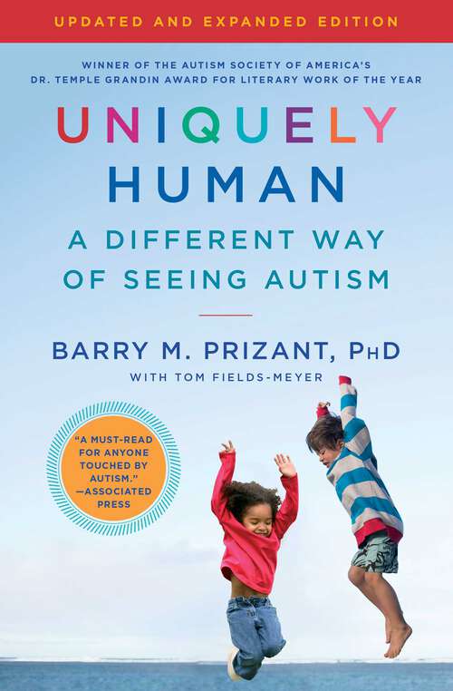 Book cover of Uniquely Human: A Different Way of Seeing Autism (Updated and Expanded Edition)