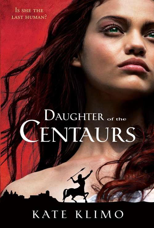 Centauriad #1: Daughter of the Centaurs (Centauriad #1)