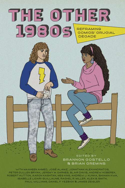 Book cover of The Other 1980s: Reframing Comics’ Crucial Decade