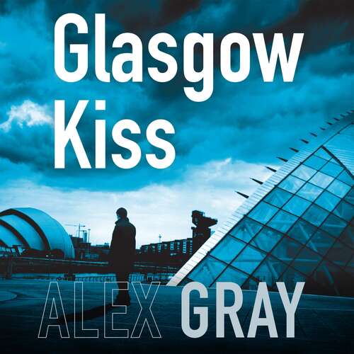 Book cover of Glasgow Kiss: Book 6 in the Sunday Times bestselling series (DSI William Lorimer #6)