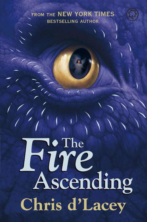 The Fire Ascending: Book 7 (The Last Dragon Chronicles #7)