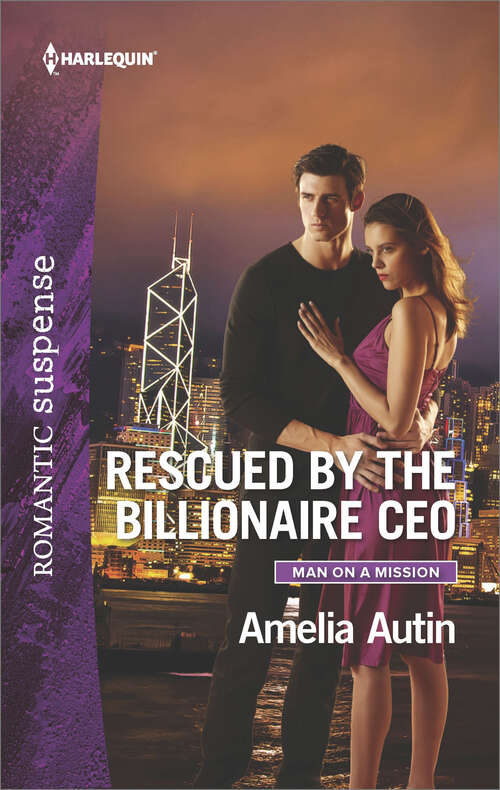 Book cover of Rescued by the Billionaire CEO: Capturing A Colton Cavanaugh Encounter Detective Defender Rescued By The Billionaire Ceo (Man on a Mission #10)
