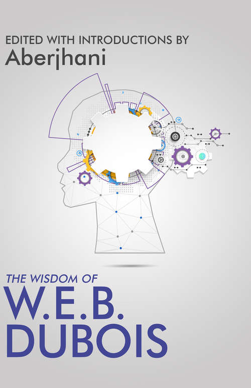 Book cover of The Wisdom of W.E.B. Du Bois
