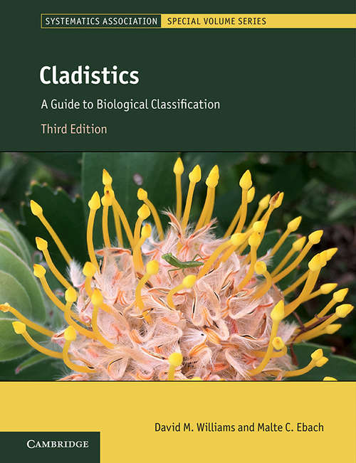 Cladistics: A Guide to Biological Classification (Systematics Association Special Volume Series #88)