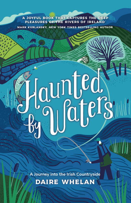 Book cover of Haunted by Waters: A Journey into the Irish Countryside