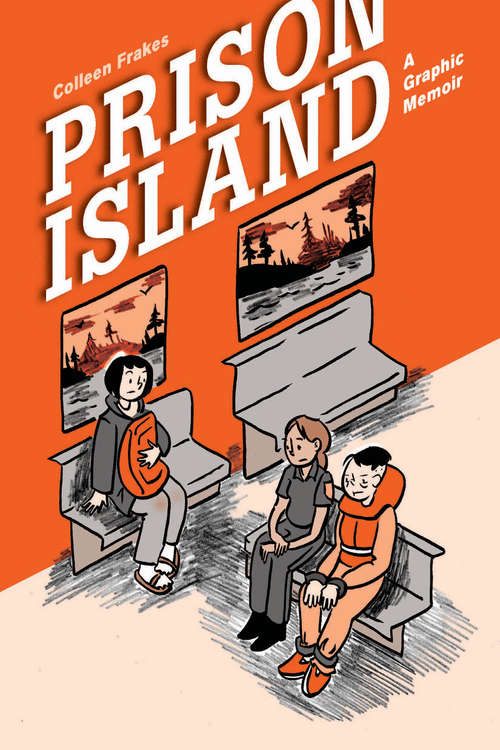 Book cover of The Prison Island: A Graphic Memoir