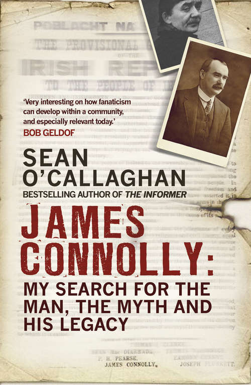 Book cover of James Connolly: My Search for the Man, the Myth and his Legacy