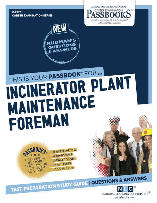 Book cover of Incinerator Plant Maintenance Foreman: Passbooks Study Guide (Career Examination Series)