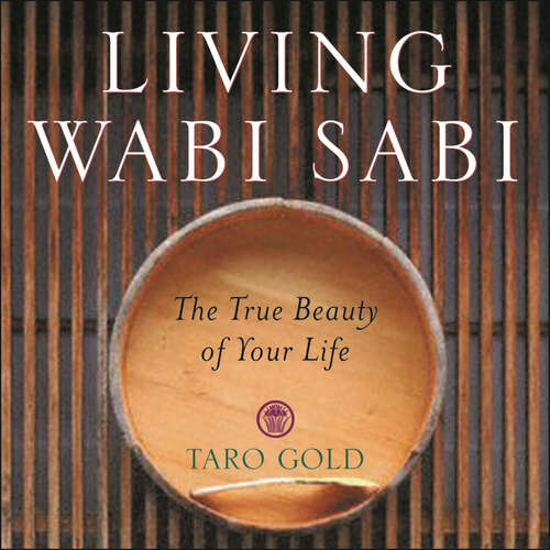 Book cover of Living Wabi Sabi: The True Beauty of Your Life