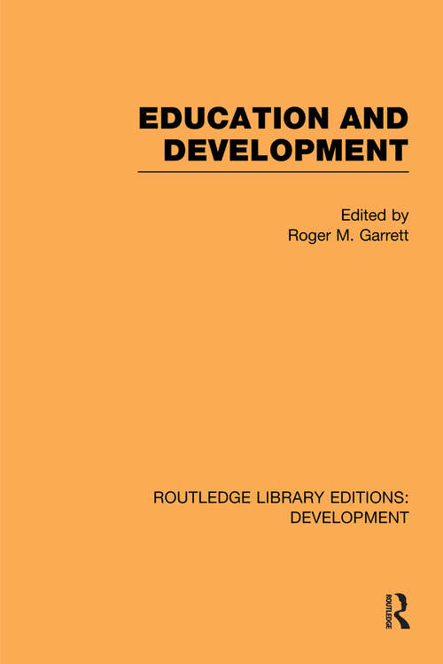 Book cover of Education and Development (Routledge Library Editions: Development)