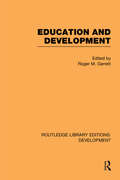 Education and Development (Routledge Library Editions: Development)